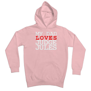 My Dad Loves Judge Jules Kids Retail Hoodie