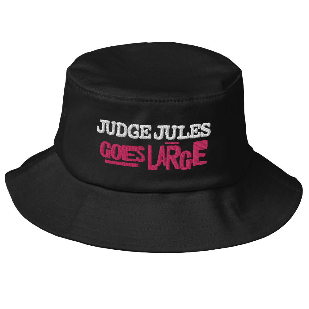 Judge Jules GOES LARGE Bucket Hat