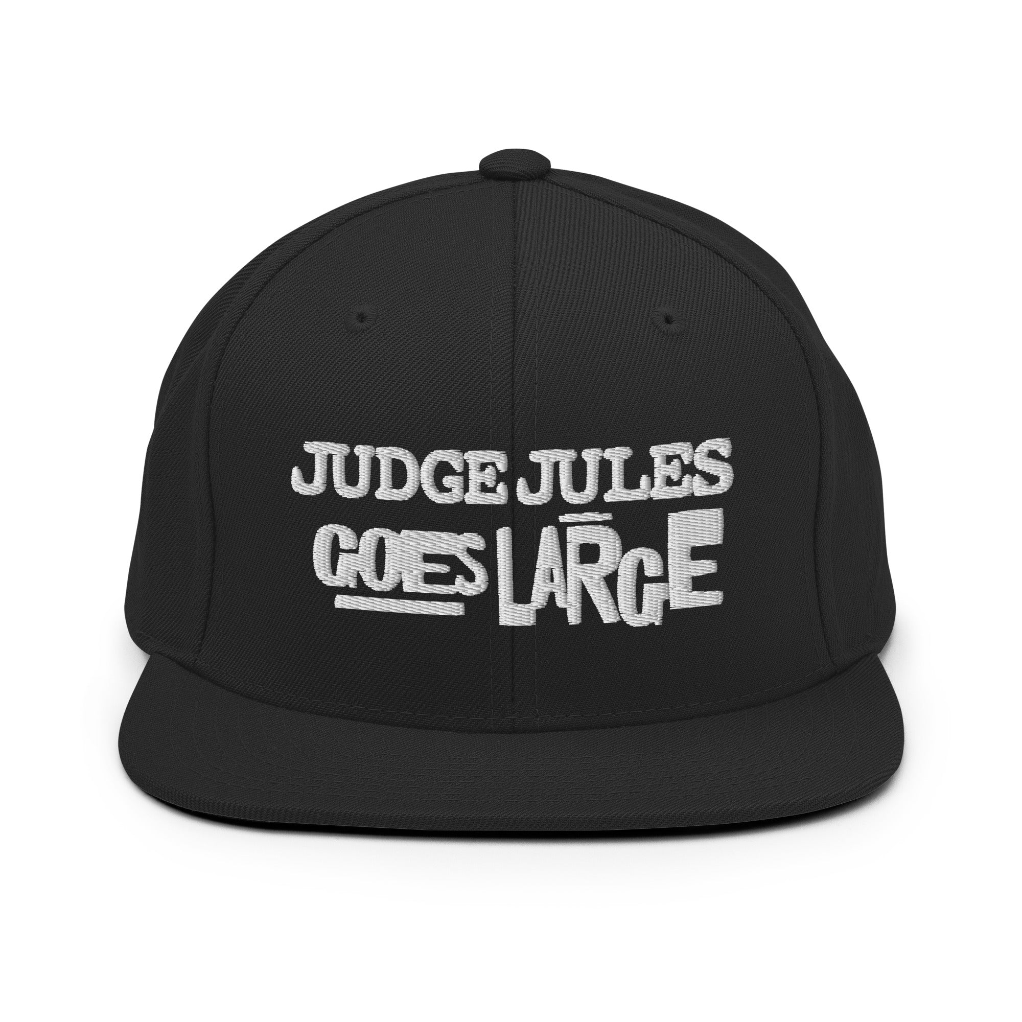 Judge Jules GOES LARGE Snapback Hat
