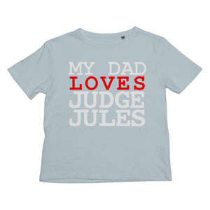 My Dad Loves Judge Jules Kids Retail T-Shirt